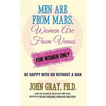 Men are from Mars, Women are from Venus - For Women Only