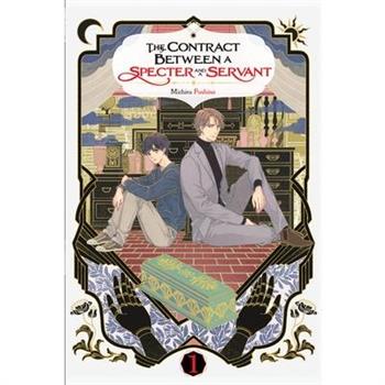 The Contract Between a Specter and a Servant, Vol. 1 (Light Novel)