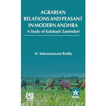 Agrarian Relations and Peasant in Modern Andhra
