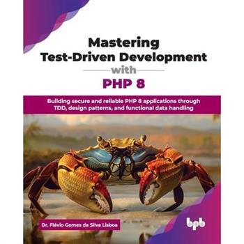 Mastering Test-Driven Development with PHP 8