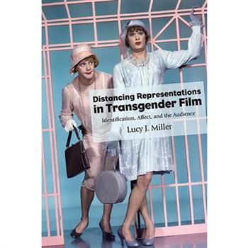 Distancing Representations in Transgender Film