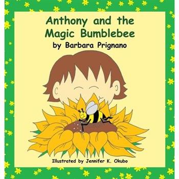 Anthony and the Magic Bumblebee