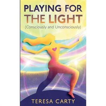 Playing for the Light