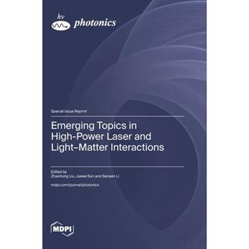 Emerging Topics in High-Power Laser and Light-Matter Interactions