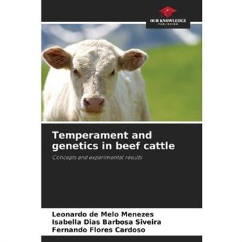 Temperament and genetics in beef cattle