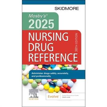Mosby's 2025 Nursing Drug Reference