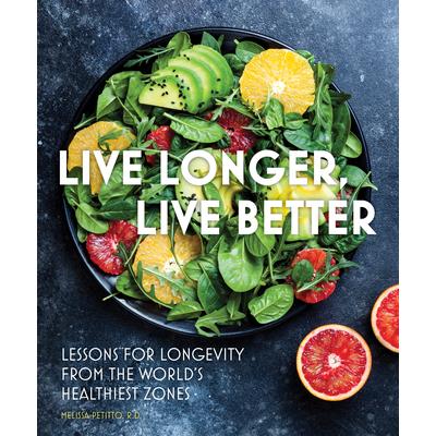 Live Longer, Live Better