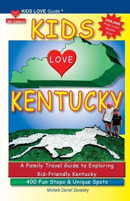 KIDS LOVE KENTUCKY, 4th Edition