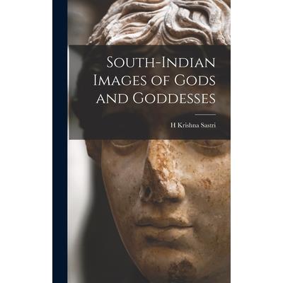 South-Indian Images of Gods and Goddesses