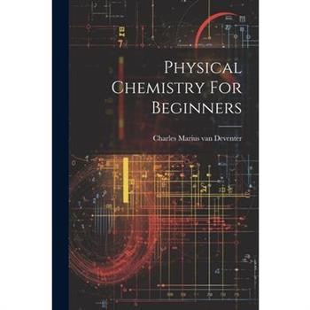 Physical Chemistry For Beginners