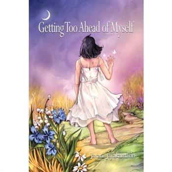 Getting Too Ahead of Myself