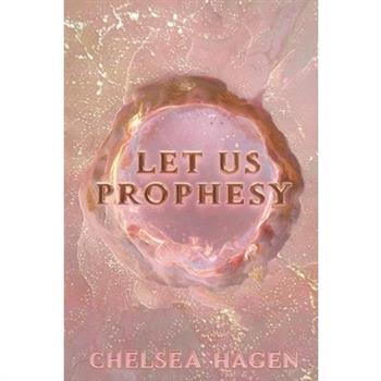 Let Us Prophesy