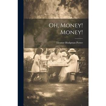 Oh, Money! Money!