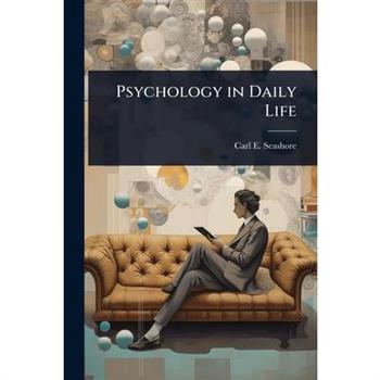 Psychology in Daily Life