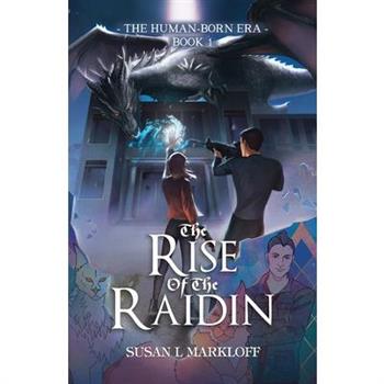 The Rise of the Raidin