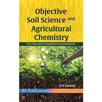 Objective Soil Science & Agricultural Chemistry