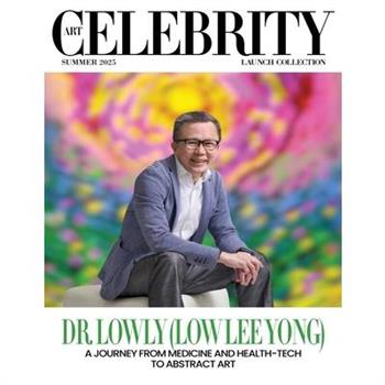 Art Celebrity Launch Collection Summer 2025 - Dr Lowly (Low Lee Yong)