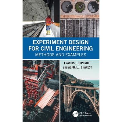 Experiment Design for Civil Engineering