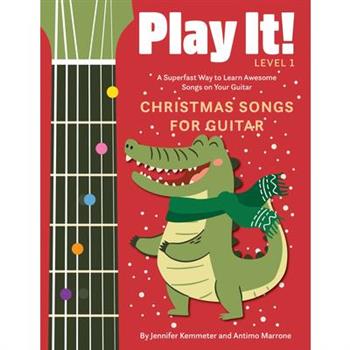 Play It! Christmas Songs for Guitar