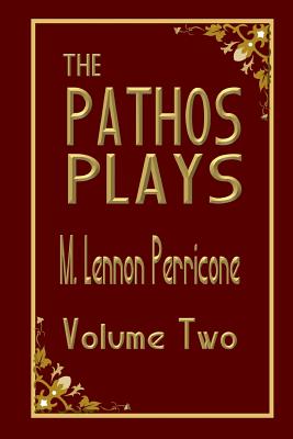 The Pathos Plays Volume 2