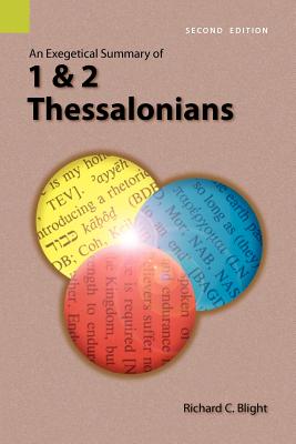 An Exegetical Summary of 1 and 2 Thessalonians