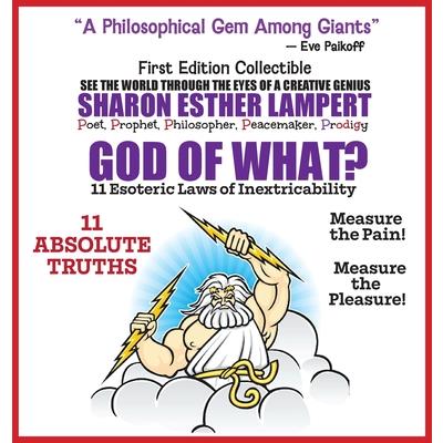 God of What? 11 Esoteric Laws of Inextricability - Is Life a Gift or a Punishment?