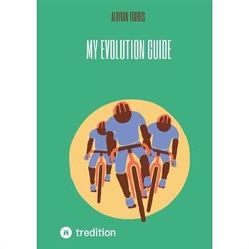 My Evolution Guide