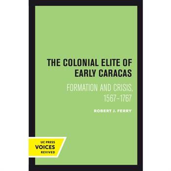 The Colonial Elite of Early Caracas