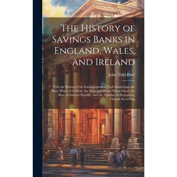 The History of Savings Banks in England, Wales, and Ireland