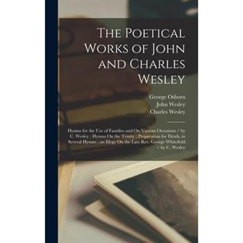 The Poetical Works of John and Charles Wesley