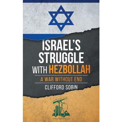 Israel’s Struggle with Hezbollah