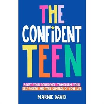 The Confident Teen