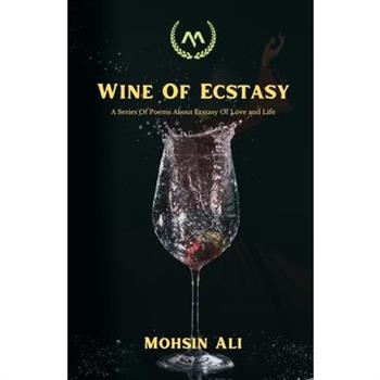 Wine Of Ecstasy