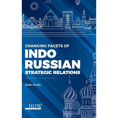 Changing Facets of Indo-Russian Strategic Relations