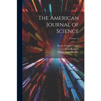 The American Journal of Science; Volume 11