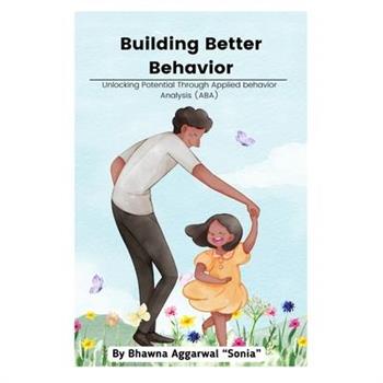 Building Better Behavior
