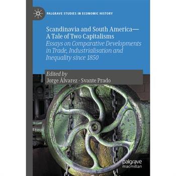 Scandinavia and South America--A Tale of Two Capitalisms