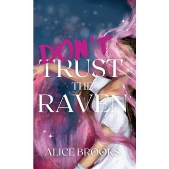 Don't Trust The Raven