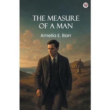 The Measure Of A Man