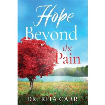 Hope Beyond the Pain