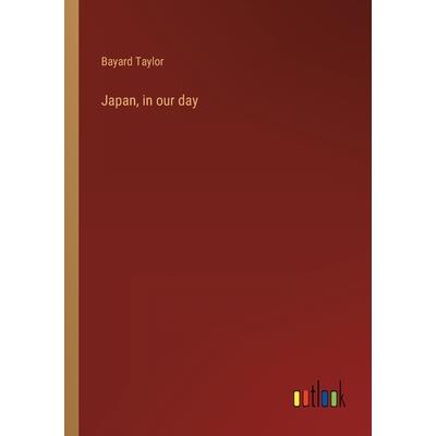 Japan, in our day