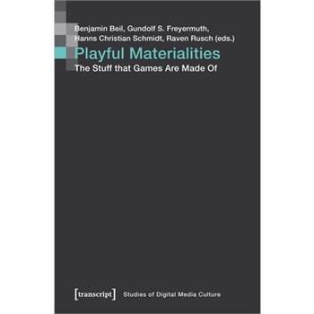 Playful Materialities