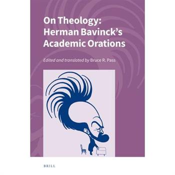 On Theology: Four Speeches by Herman Bavinck