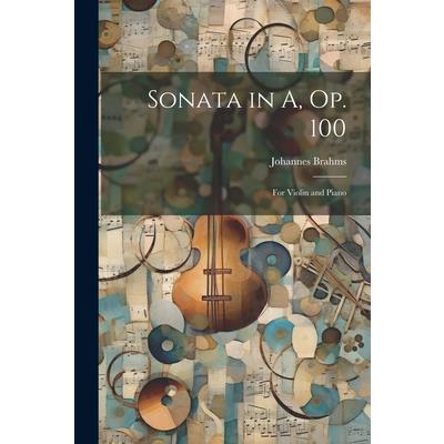 Sonata in A, op. 100