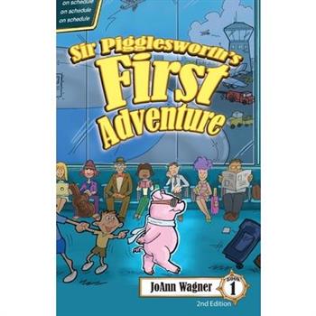 Sir Pigglesworth’s First Adventure