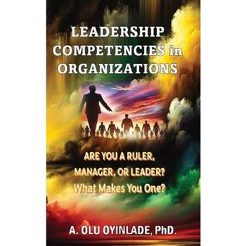 Leadershp Competencies in Organizations