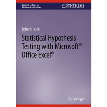 Statistical Hypothesis Testing with Microsoft (R) Office Excel (R)