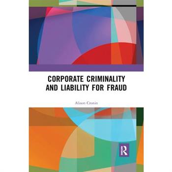 Corporate Criminality and Liability for Fraud