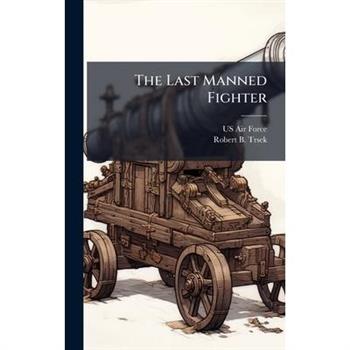 The Last Manned Fighter