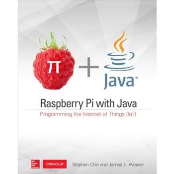 Raspberry Pi with Java: Programming the Internet of Things (Iot) (Oracle Press)